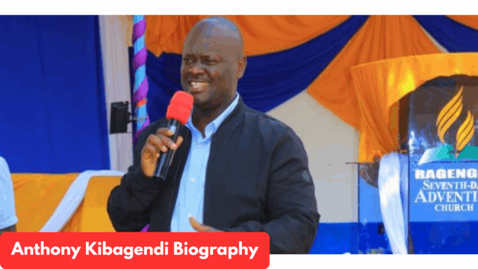 Anthony Kibagendi Biography