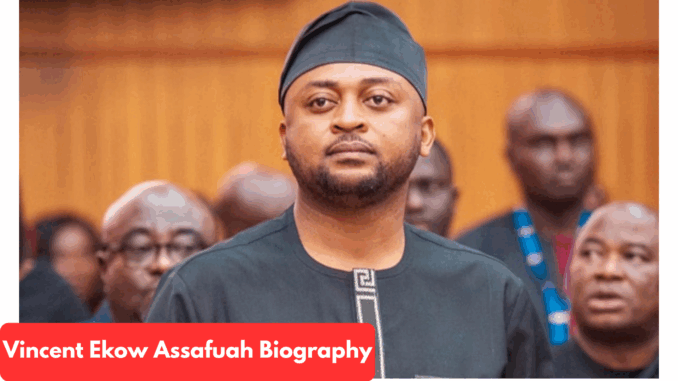 Vincent Ekow Assafuah Biography
